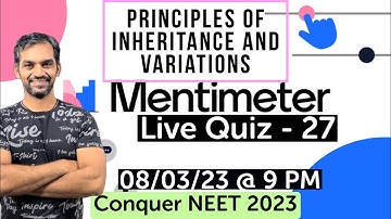 Principles of Inheritance and variations | Menti quiz live