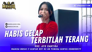 HABIS GELAP TERBITLAH TERANG - AYU CANTIKA || MAHESA MUSIK LIVE HUT RI KE-80 PEMUDA SENTUL COMMUNITY