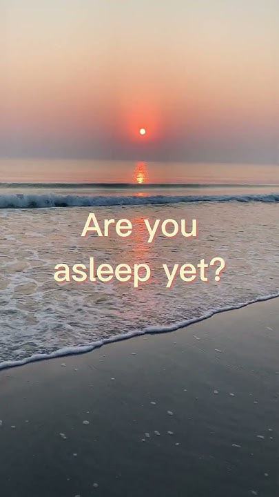 are-you-asleep-yet-youtube