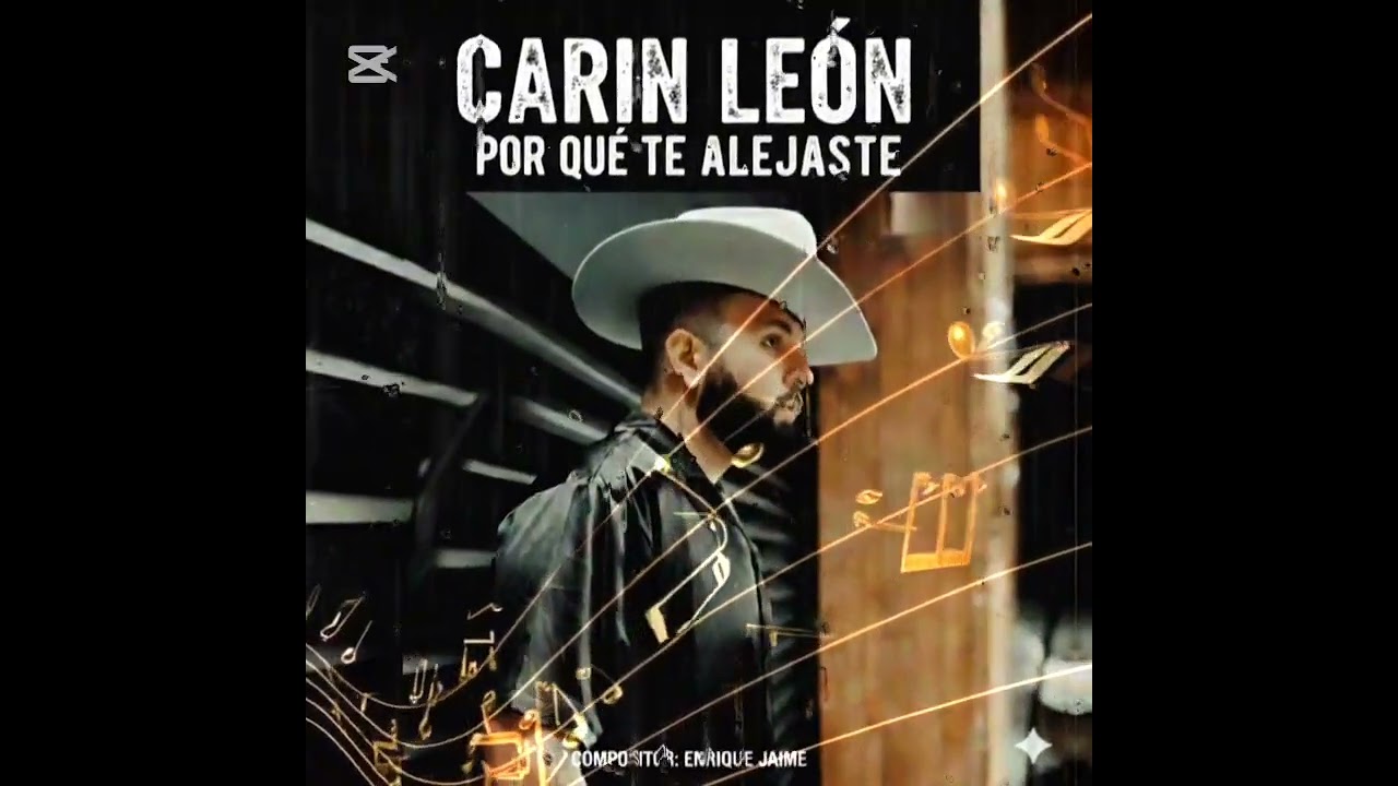 Carin león - por qué te alejaste 
