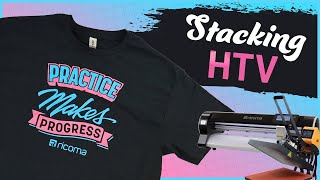 2 RIDICULOUSLY Easy Ways to Layer Vinyl (HTV) on a Tshirt