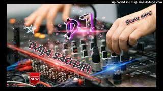 SHISHE KA THA DIL MERA - [ FAST DANCE MIX ] - DJ RAJA SACHAN & DJ SONU BADWAR