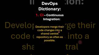 DevOps Dictionary 1 CI - Continuous Integration #devops