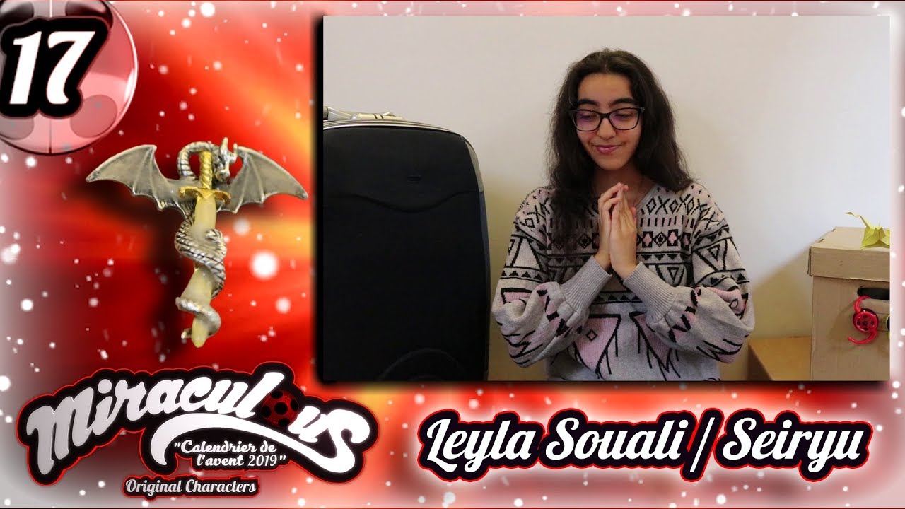 Calendrier de l'avent "MIRACULOUS" - 2019 [17 Dec] Leyla Souali / Seiryu