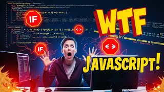 What's Behind JavaScript's CRAZY Conditional Statements?