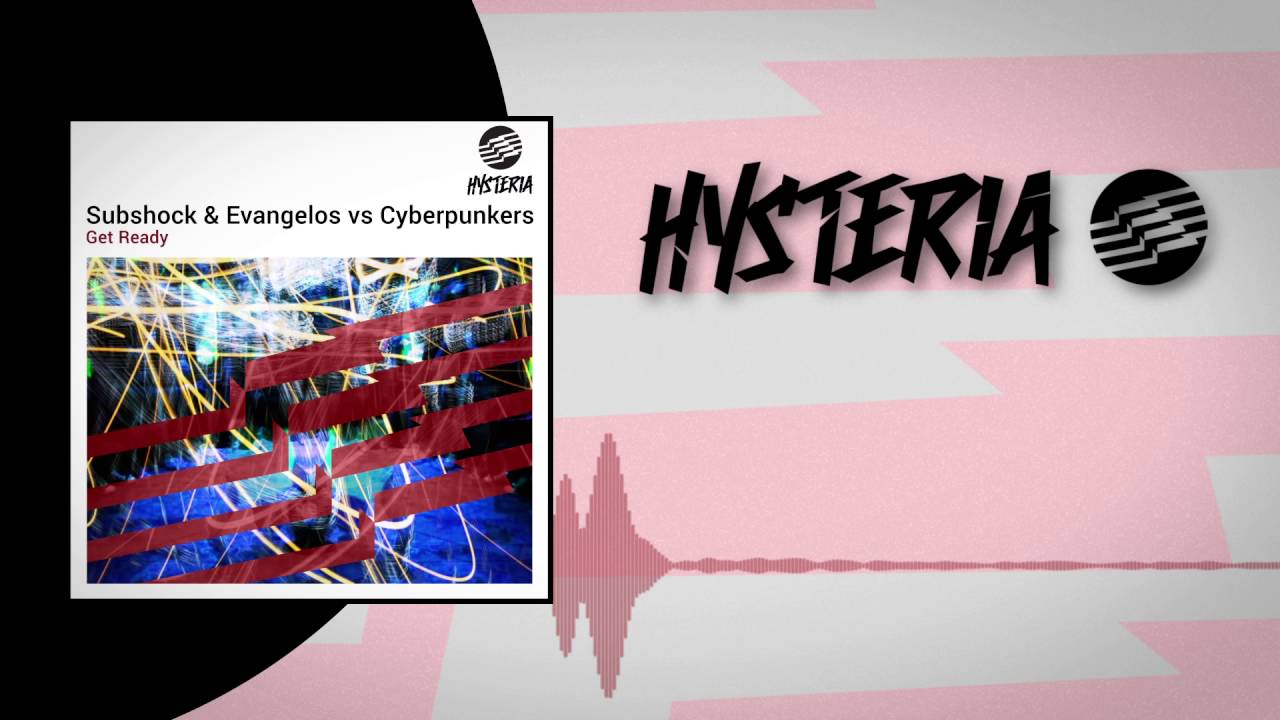 Subshock & Evangelos vs Cyberpunkers - Get Ready