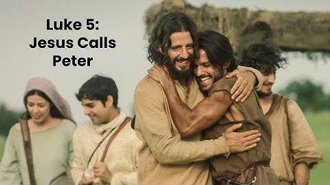 Teaching With The Chosen: Jesus Calls Peter, Luke 5:1-11