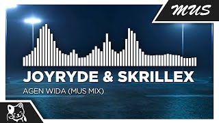 Joyryde  Skrillex  Agen Wida mus Mix