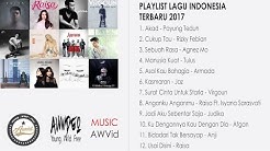 HITS LAGU INDONESIA TERBARU 2017 + Lirik  - Durasi: 50:30. 