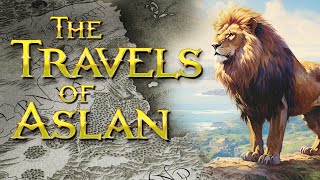 The Complete Travels of Aslan | Narnia Lore