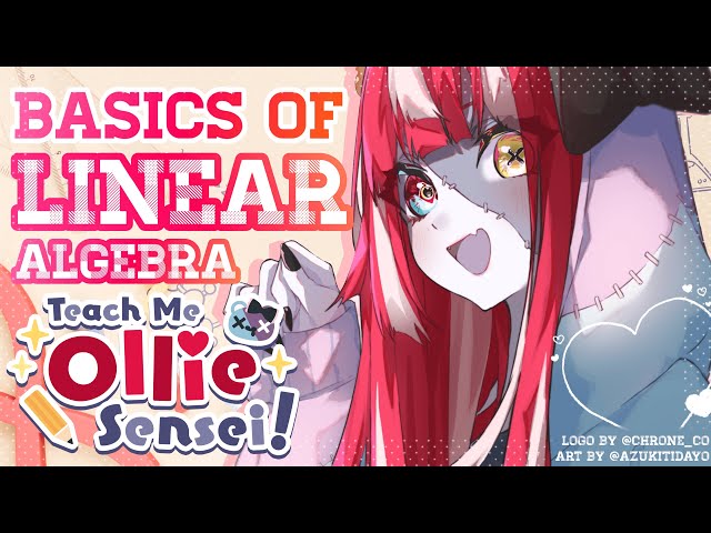 【MATH STREAM】A LITTLE LINEAR ALGEBRA IN THE MORNING!! 【Hololive Indonesia 2nd Gen】のサムネイル