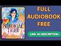 Prodigal Tiger by Samantha Chong [Full Audiobook Free]