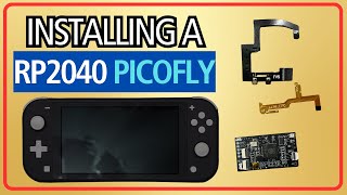 Latest RP2040 PicoFly  *2024* : Nintendo Switch Lite Install