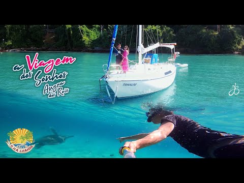 Angra dos Reis - A Viagem dos Sonhos