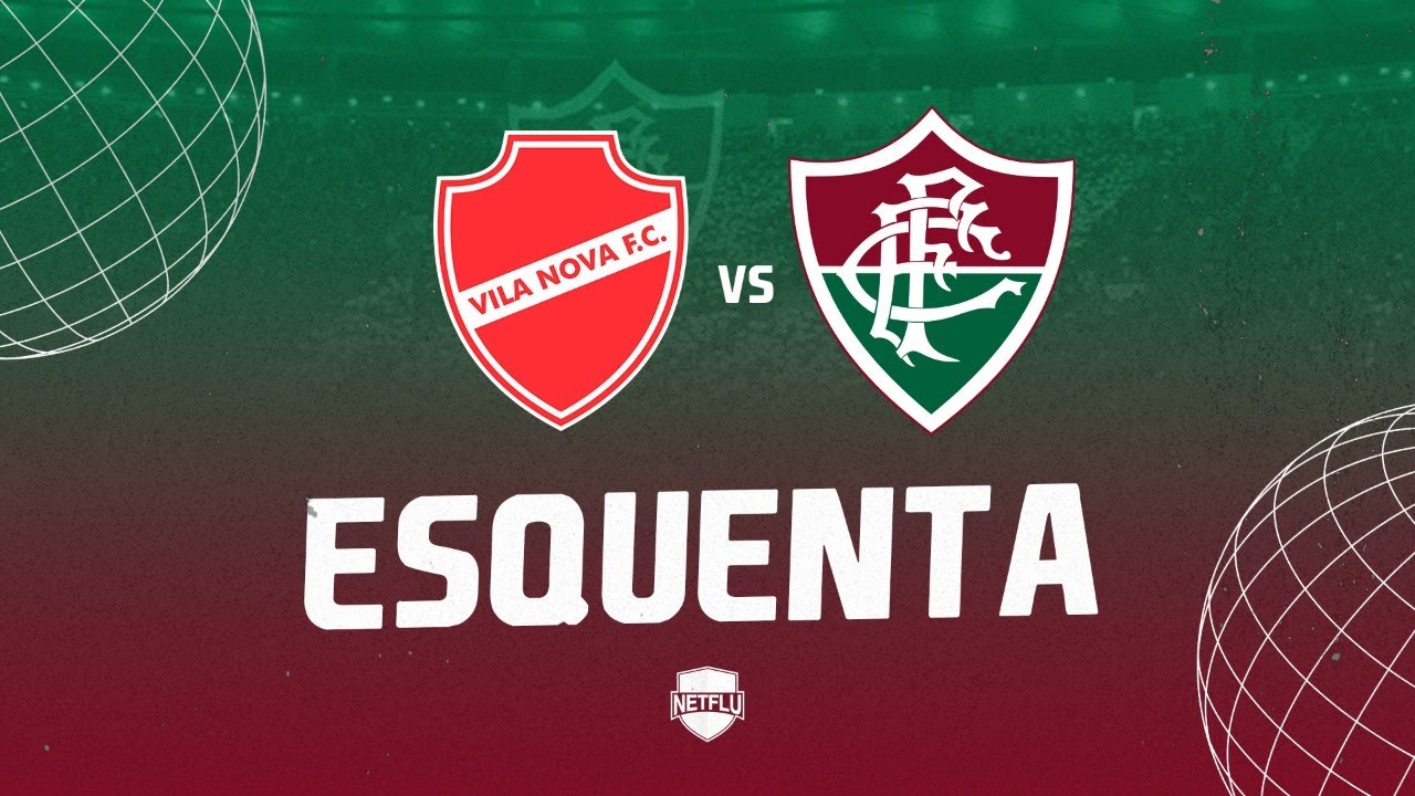 ESQUENTA | VILA NOVA X FLUMINENSE - COPA DO BRASIL 2022 - YouTube