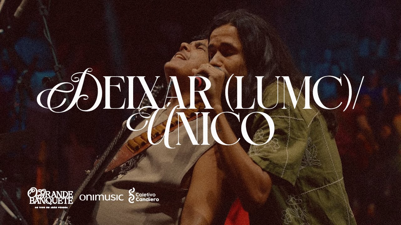 Deixar (LUMC) / Único - Ao Vivo - Marco Telles & Coletivo Candiero