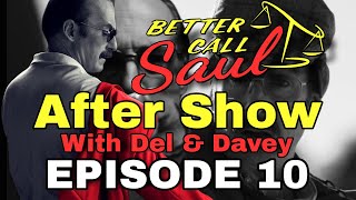 BETTER CALL SAUL || EPISODE 10: NIPPY || AFTER SHOW LIVE