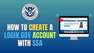 HOW TO CREATE A LOGIN.GOV ACCOUNT WITH SSA - UPDATE 2026
