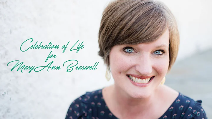 Celebration of Life - Mary Ann Braswell