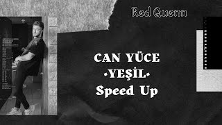 Can Yüce | Yeşil (Speed Up Version) Resimi