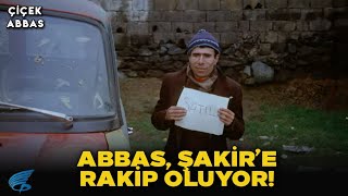 Çiçek Abbas Türk Filmi | Abbas, Şakir'e Rakip Oluyor!