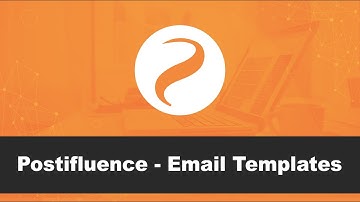 How to setup email templates in Postifluence