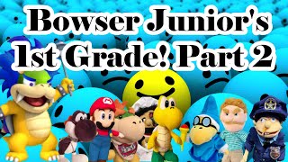 SML Movie Bowser Junior's 1st Grade! Part 2 #2