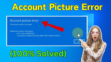 Account picture error in Windows 11 / 10 |  How to Fix This Picture failed or Couldn