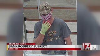 Do you recognize this man? Durham PD looking for bank robbery suspect