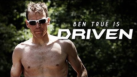Ben True: Driven (Full Episode)