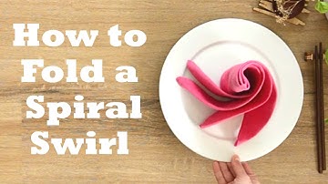 Spiral Swirl Napkin Folding Tutorial - 1 minute video tutorial - Episode 34