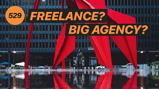 Freelance or work for a BIG AGENCY? w/ Tobishinobi