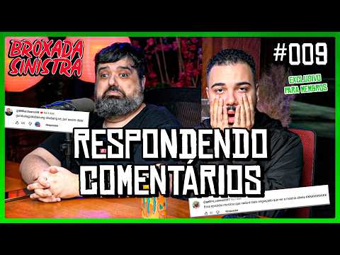 RESPONDENDO COMENTÁRIOS #009