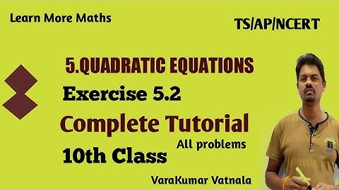 10th Class | Maths | QUADRATIC EQUATIONS | Exercise 5.2 | Complete Tutorial.