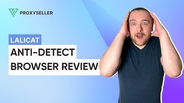 Anti-detect browser review — Lalicat