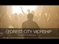 Transfrmame hoy  live  forest city worship