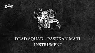 Dead Squad Pasukan Mati Instrument Karaoke