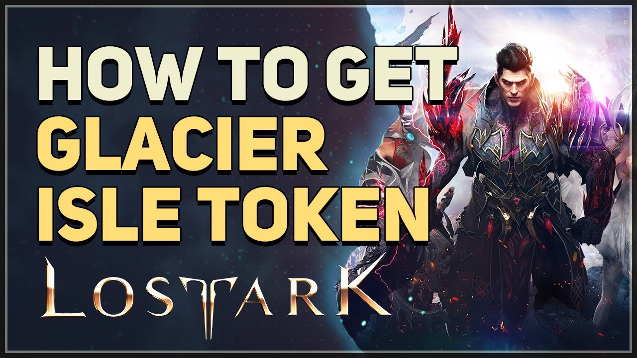 How to get Glacier Isle Token Lost Ark