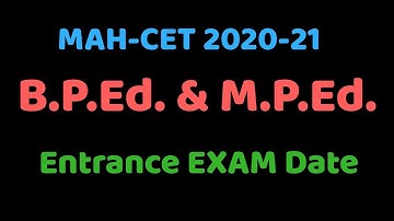 B.P.Ed & M.P.Ed MAH-CET Entrance Exam Date 2020-21#92