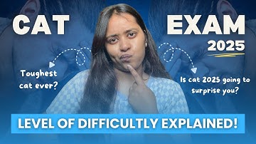 How Tough CAT 2025 Exam will be? | Difficultly Level Explained | 45 Days To CAT 2025 Exam 