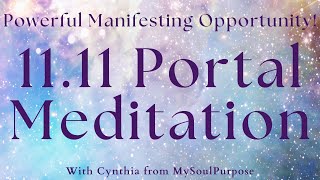 Unlock The 11/11 Portal’s Power Guided Meditation For Manifestation