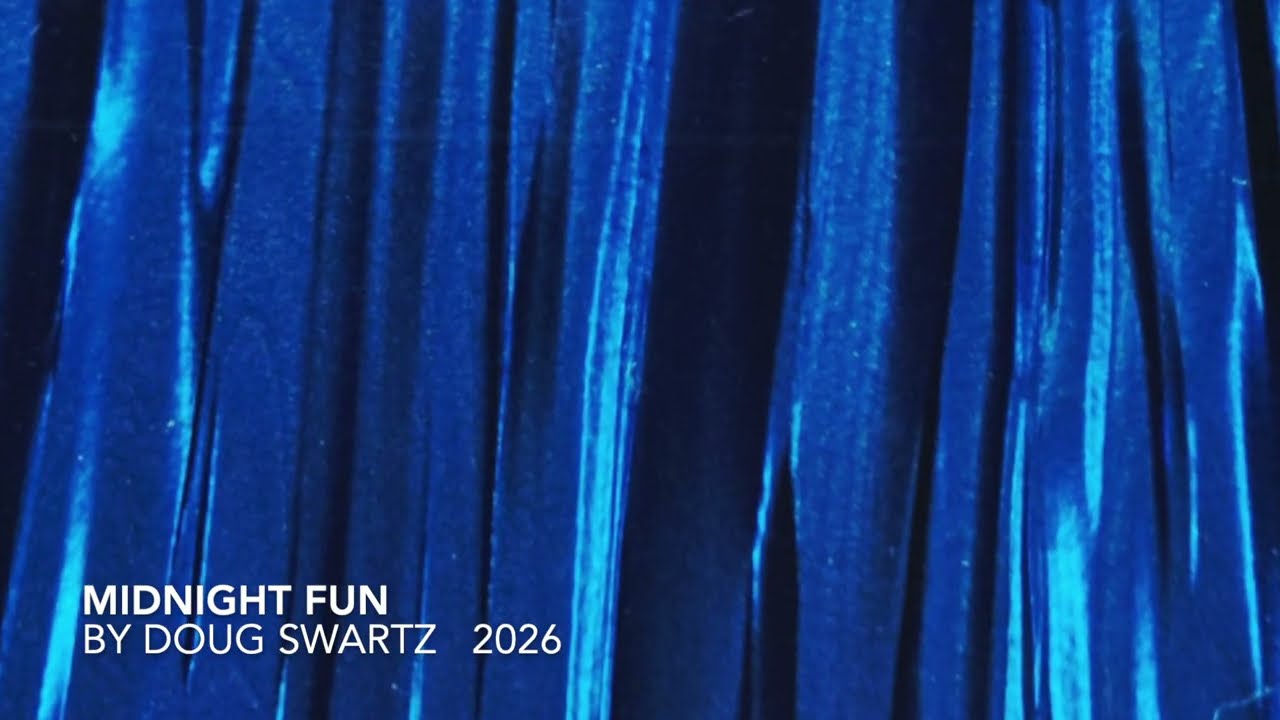MIDNIGHT FUN  2026  by Doug Swartz (EXPLICIT LYRICS)