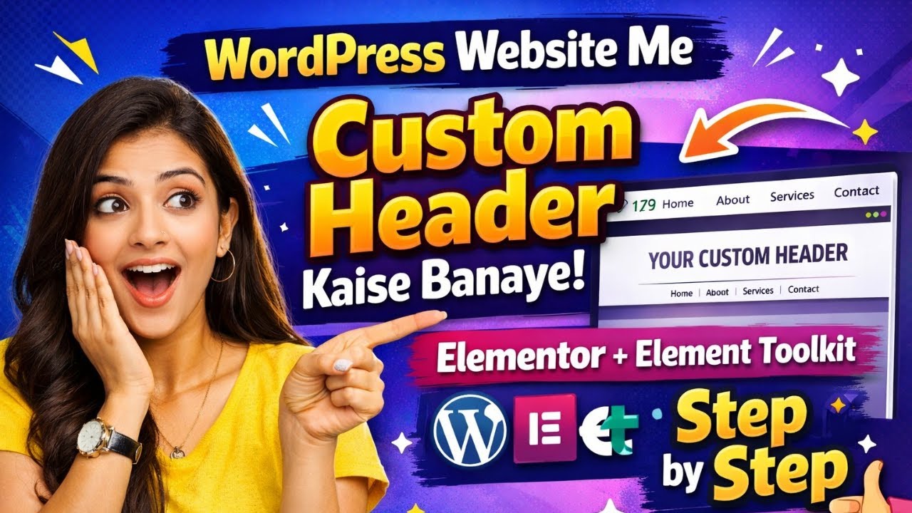 WordPress Website Me Custom Header Kaise Banaye | Elementor + Element ...