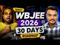 Last 30 Days Roadmap to Crack JADAVPUR University | WBJEE 2026 Study plan