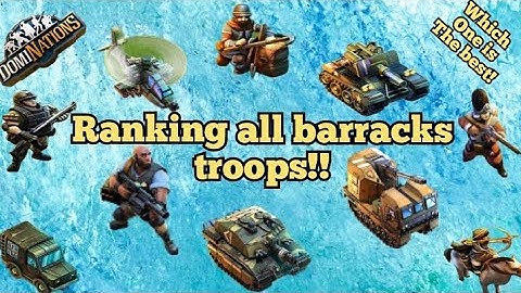 Dominations all barracks troops ranked!
