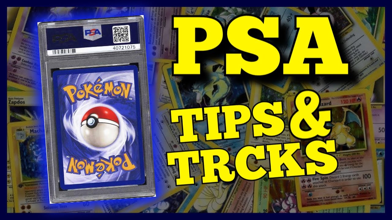 HOW TO PSA GRADE POKEMON CARDS Tips Tricks And Tutorials YouTube HOW TO PSA GRADE POKEMON CARDS Tips Tricks And Tutorials YouTube
