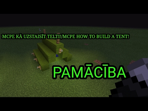 MCPE KĀ UZBŪVĒT TELTI!/HOW TO BUILD A TENT MCPE