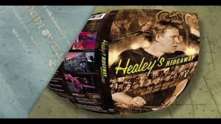 Healey's Hideaway- Jeff Healey and his club Documentary-  Digital & DVD release