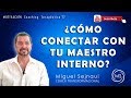 ¿CÓMO CONECTAR CON TU MAESTRO INTERNO?    Motivación Coaching Terapéutica 77