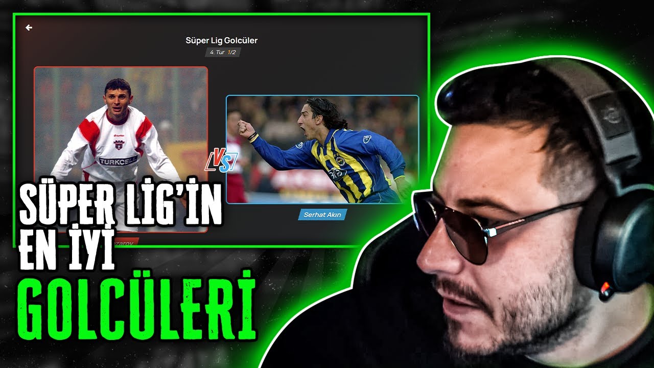 SÜPER LİGİN EN İYİ GOLCÜLERİNİ SEÇİYORUZ!!